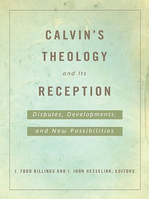 cover image of Calvin's Theology and Its Reception
